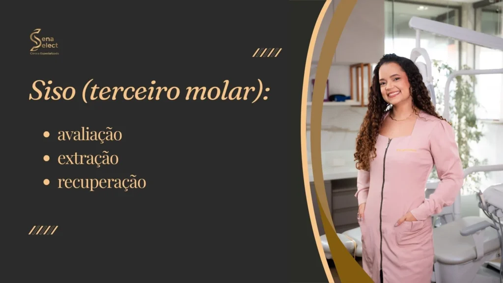 Siso (terceiro molar: avaliação, extração e recuperação