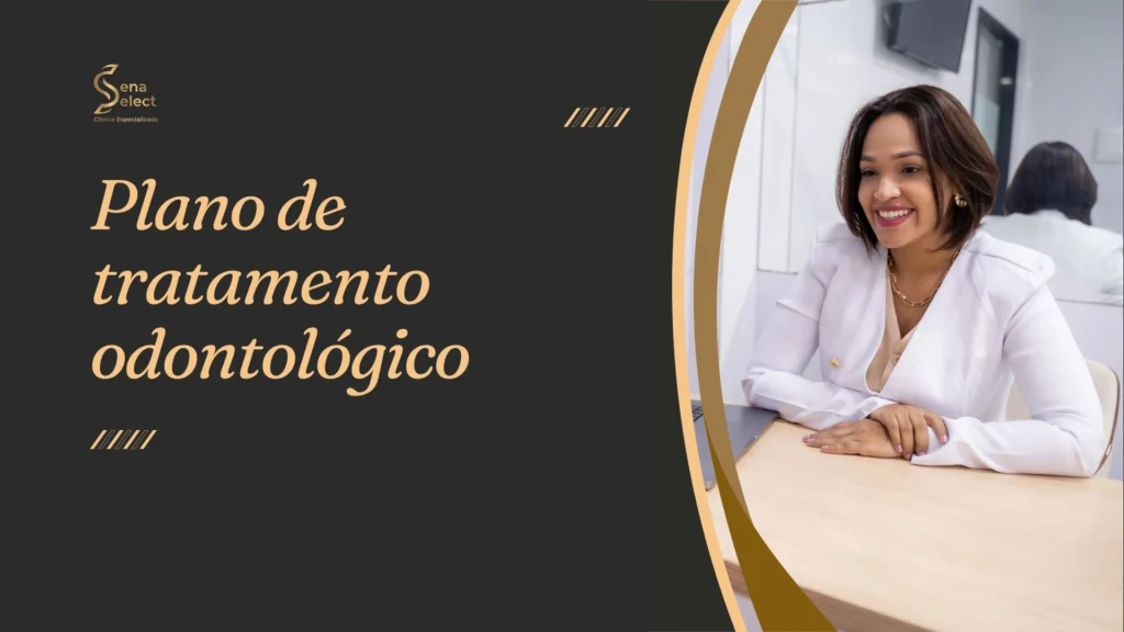 sena select plano de tratamento odontológico