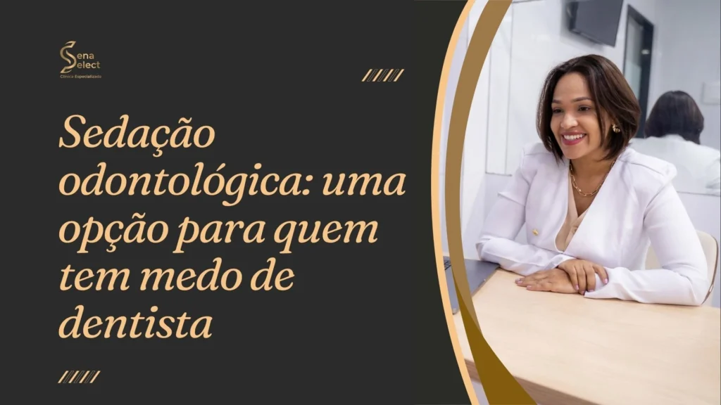 sena select sedação odontológica